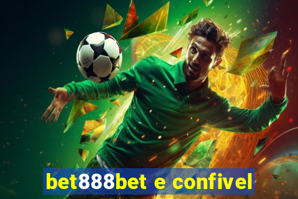 bet888bet e confivel